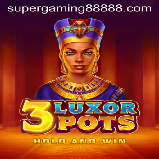 Discover the Excitement of 3LuxorPots: A Revolutionary Gaming Experience at SuperGaming888
