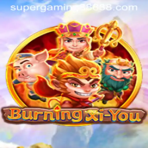 BurningXiYou: A New Adventure Awaits with Supergaming888