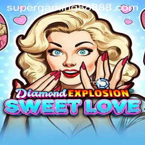 Unveiling DiamondExplosionSweetLove: The Sparkling Adventure from Supergaming888